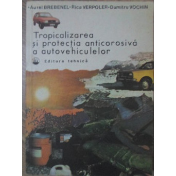 TROPICALIZAREA SI PROTECTIA ANTICOROSIVA A AUTOVEHICULELOR