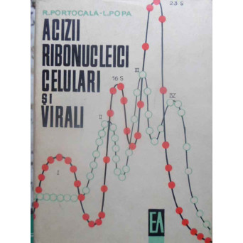 ACIZII RIBONUCLEICI CELULARI SI VIRALI