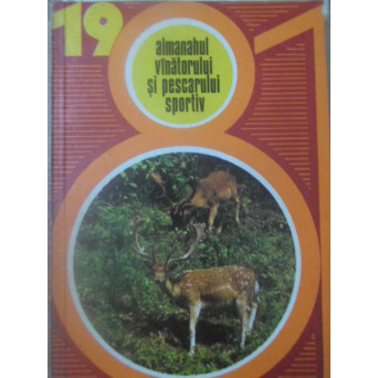 ALMANAHUL VANATORULUI SI PESCARULUI SPORTIV 1981