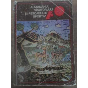 ALMANAHUL VANATORULUI SI PESCARULUI SPORTIV 76