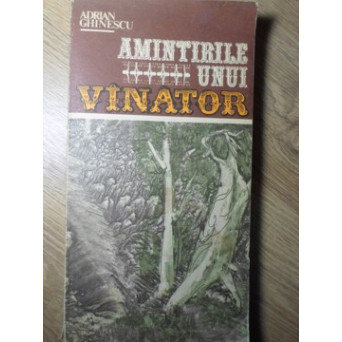 AMINTIRILE UNUI VANATOR