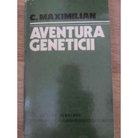 AVENTURA GENETICII AVENTURA GENETICII