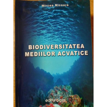 BIODIVERSITATEA MEDIILOR ACVATICE
