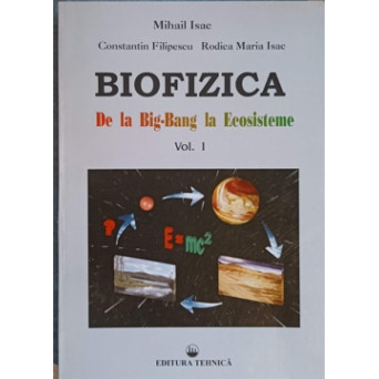 BIOFIZICA DE LA BIG-BANG LA ECOSISTEME VOL.1