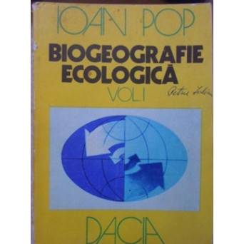 BIOGEOGRAFIE ECOLOGICA VOL.1