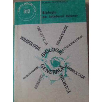 BIOLOGIA PE INTELESUL TUTUROR