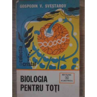 BIOLOGIA PENTRU TOTI