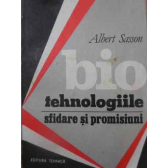 BIOTEHNOLOGIILE SFIDARE SI PROMISIUNI