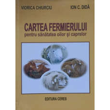 CARTEA FERMIERUL PENTRU SANATATEA OILOR SI CAPRELOR