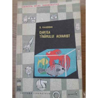 CARTEA TANARULUI ACVARIST
