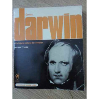 CHARLES DARWIN ET LA THEORIE MODERNE DE L'EVOLUTION