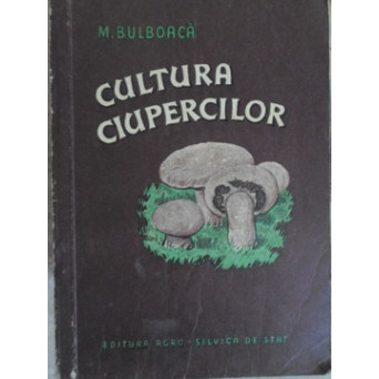 CULTURA CIUPERCILOR