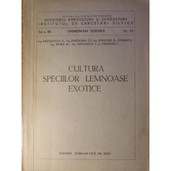CULTURA SPECIILOR LEMNOASE EXOTICE