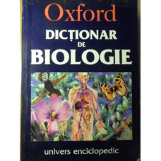 DICTIONAR DE BIOLOGIE OXFORD