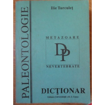 DICTIONAR DE PALEONTOLOGIE. METAZOARE, NEVERTEBRATE