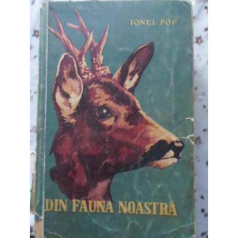 DIN FAUNA NOASTRA