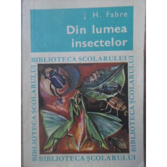 DIN LUMEA INSECTELOR