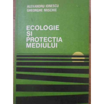 ECOLOGIE SI PROTECTIA MEDIULUI 8