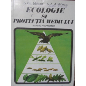 ECOLOGIE SI PROTECTIA MEDIULUI. MANUAL PREPARATOR