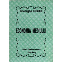 ECONOMIA MEDIULUI ECONOMIA MEDIULUI