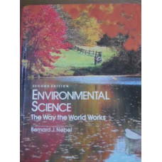 ENVIRONMENTAL SCIENCE THE WAY THE WORLD WORKS