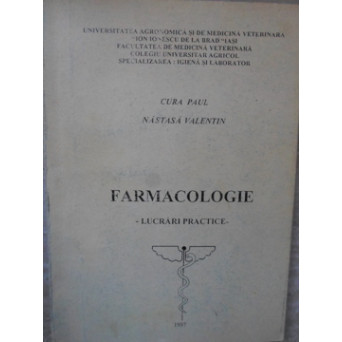 FARMACOLOGIE (VETERINARA). LUCRARI PRACTICE