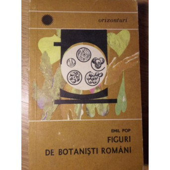 FIGURI DE BOTANISTI ROMANI