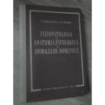 FIZIOPATOLOGIA SI ANATOMIA PATOLOGICA A ANIMALELOR DOMESTICE