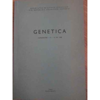 GENETICA COMUNICARI I VI-31 XII 1968