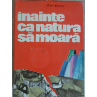 INAINTE CA NATURA SA MOARA INAINTE CA NATURA SA MOARA