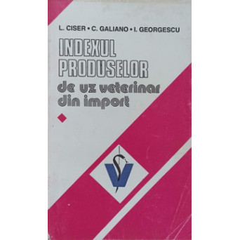 INDEXUL PRODUSELOR DE UZ VETERINAR DIN IMPORT