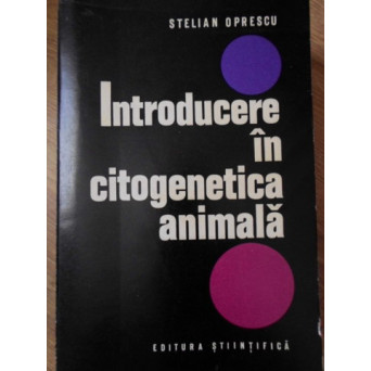 INTRODUCERE IN CITOGENETICA ANIMALA