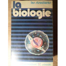 LA BIOLOGIE LES STRUCTURES