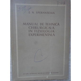 MANUAL DE TEHNICA CHIRURGICALA IN FIZIOLOGIA EXPERIMENTALA
