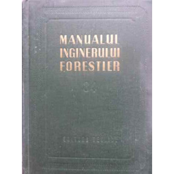 MANUALUL INGINERULUI FORESTIER 84 UTILAJE, MASINI, TEHNOLOGIA LEMNULUI, PRODUSE SEMIFINITE, USCAREA