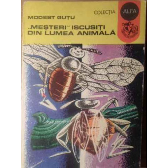 MESTERI ISCUSITI DIN LUMEA ANIMALA