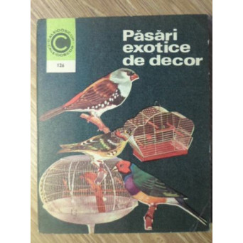 PASARI EXOTICE DE DECOR