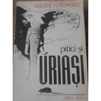 PITICI SI URIASI