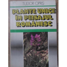 PLANTE UNICE IN PEISAJUL ROMANESC