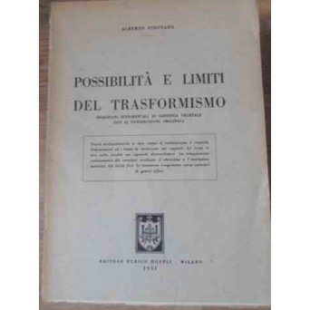 POSSIBILITA E LIMITI DEL TRASFORMISMO. DEDUZIONI SPERIMENTALI DI GENETICA VEGETALE