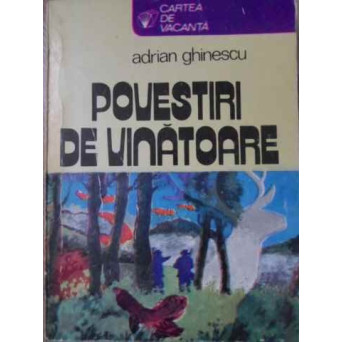 POVESTIRI DE VANATOARE