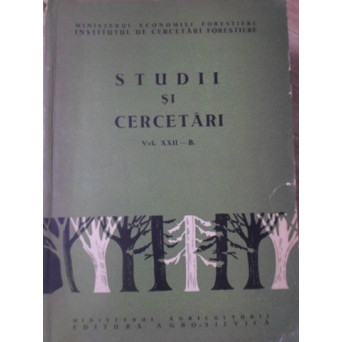 STUDII SI CERCETARI FORESTIERE VOL.XXII - B.