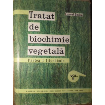 TRATAT DE BIOCHIMIE VEGETALA VOL. 2 PARTEA I FITOCHIMIE