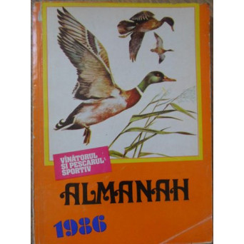 VANATORUL SI PESCARUL SPORTIV. ALMANAH 1986