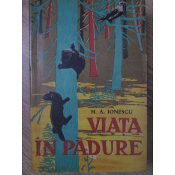 VIATA IN PADURE