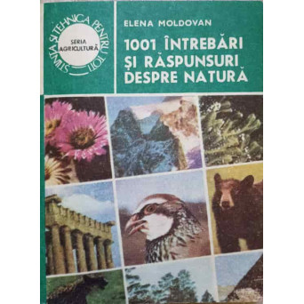 1001 INTREBARI SI RASPUNSURI DESPRE NATURA
