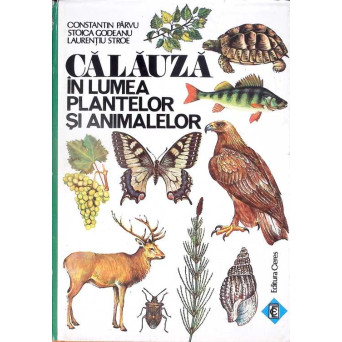 CALAUZA IN LUMEA PLANTELOR SI ANIMALELOR