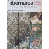 HIBERNAREA O CERTITUDINE A LUMII ANIMALE