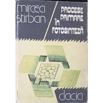 PROCESE PRIMARE IN FOTOSINTEZA