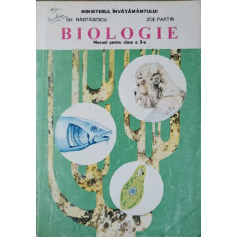 BIOLOGIE, MANUAL PENTRU CLASA A X-A